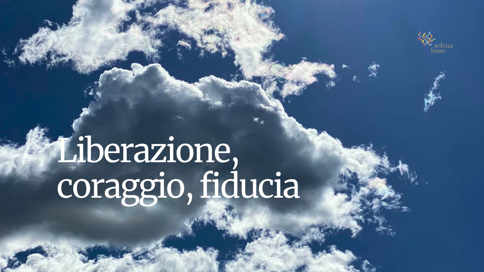 liberazione coraggio fiducia a livello professionale selena buso career coach
